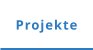 Projekte